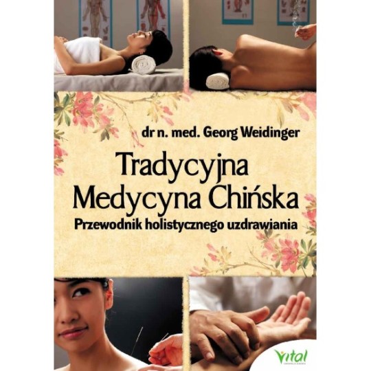 Tradycyjna Medycyna Chińska - Georg Weidinger - 7364