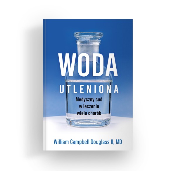 WODA UTLENIONA – MEDYCZNY CUD W LECZENIU WIELU CHORÓB
