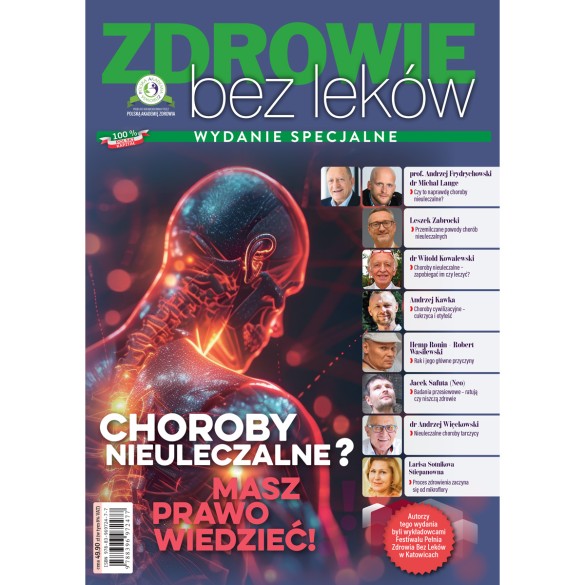 Choroby nieuleczalne? Masz prawo wiedzieć! - wydanie specjalne - Zdrowie bez leków - wersja elektroniczna
