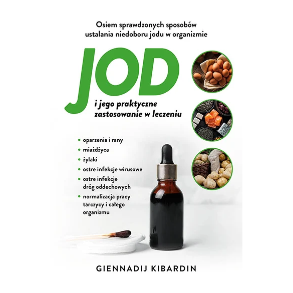 Jod i jego praktyczne zastosowanie w leczeniu