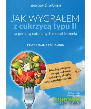 Jak wygrałem z cukrzycą typu II