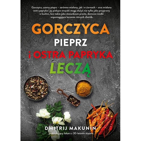 Gorczyca, pieprz i ostra papryka leczą