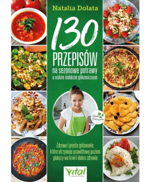 130 przepisów na sezonowe...