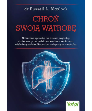 Chroń swoją wątrobę -...