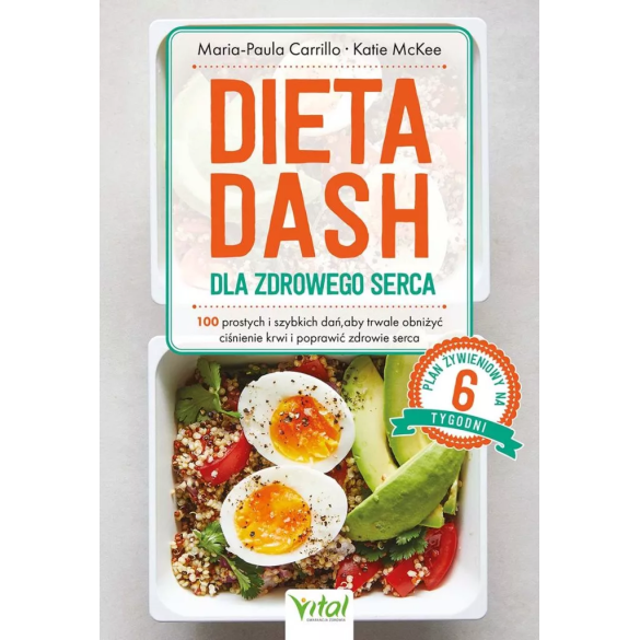 Dieta DASH dla zdrowego serca - Katie McKee Maria-Paula Carrillo