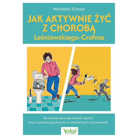 Jak aktywnie żyć z chorobą Leśniowskiego-Crohna - Michaela Schara