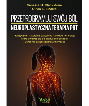 Przeprogramuj swój ból –...