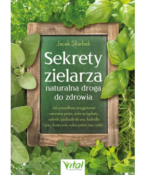 Sekrety zielarza –...