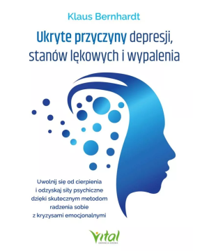 Ukryte przyczyny depresji,...