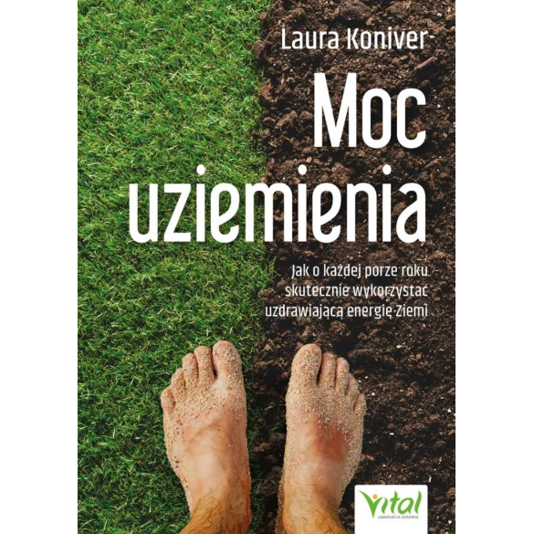 Moc uziemienia - Dr Laura Koniver