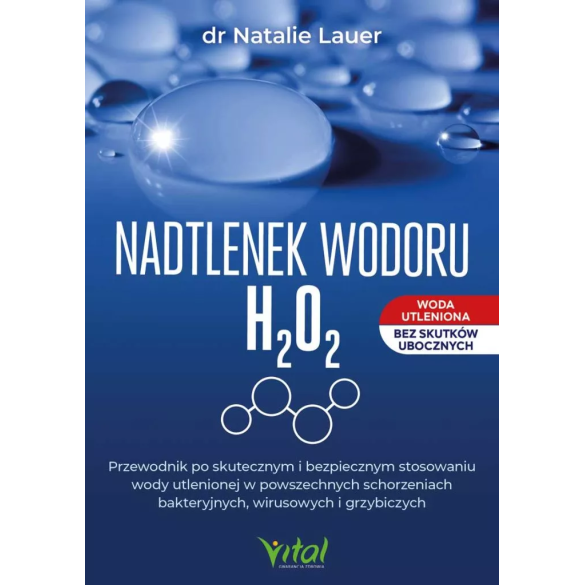 Nadtlenek wodoru H₂O₂ - Dr Natalie Lauer