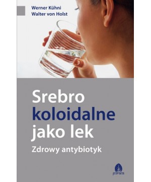 Srebro koloidalne jako lek...