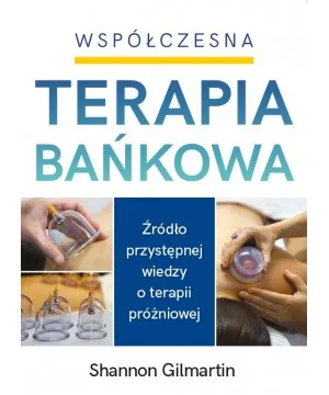 Współczesna Terapia Bańkowa Shannon Gilmartin