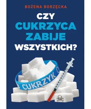 Czy cukrzyca zabije wszystkich? D,D5