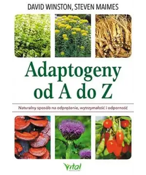 Adaptogeny od A do Z - David Winston, Steven Maimes