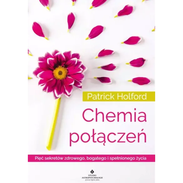 Chemia połączeń. Pięć sekretów zdrowego, bogatego i spełnionego życia D,D4