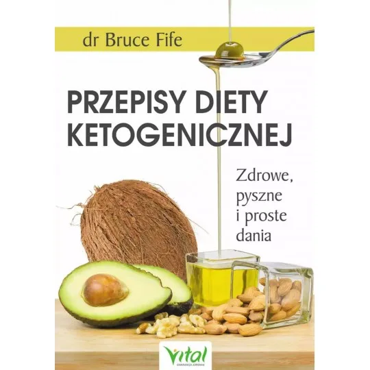 Przepisy diety ketogenicznej. Zdrowe, pyszne i proste dania D,A3 - 1467