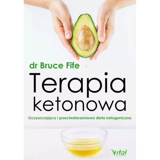 Terapia ketonowa. Oczyszczająca i przeciwstarzeniowa dieta ketogeniczna D,D2 - 1523
