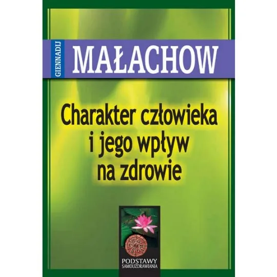 Charakter człowieka i jego wpływ na zdrowie D,C3 - 280