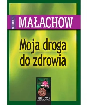Moja droga do zdrowia