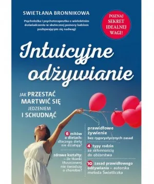Intuicyjne odżywianie. Jak przestać martwić się jedzeniem i schudnąć D,A2
