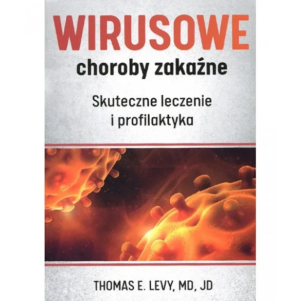 Wirusowe choroby zakaźne. Skuteczne leczenie i profilaktyka.