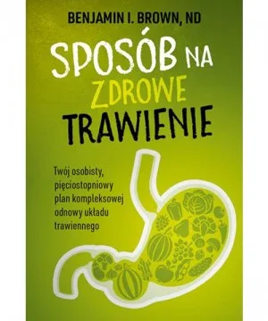 Sposób na zdrowe trawienie