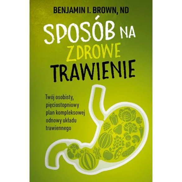 Sposób na zdrowe trawienie