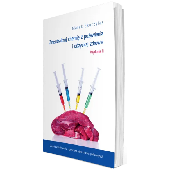 Zneutralizuj chemię z pożywienia i odzyskaj zdrowie
