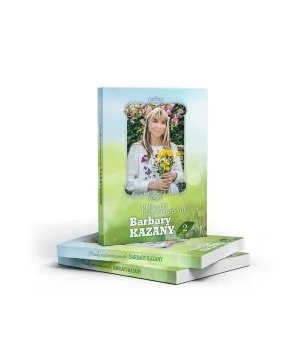 Porady naturoterapeutki Barbary Kazany. Część 2
