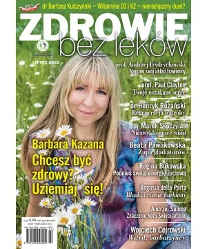 Numer 07/2022 wersja elektroniczna Zdrowie bez leków