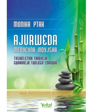 Ajurweda – medycyna indyjska - Monika Ptak-Korbacz