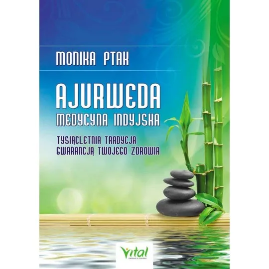 Ajurweda – medycyna indyjska - Monika Ptak-Korbacz - 5413