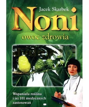 Noni - owoc zdrowia