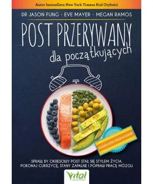 Post przerywany dla początkujących - dr Jason Fung, Eve Mayer, Megan Ramos