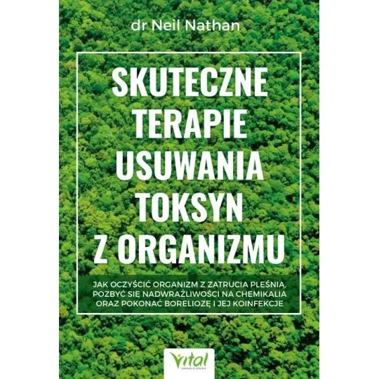 Skuteczne terapie usuwania toksyn z organizmu - dr Neil Nathan - 6914