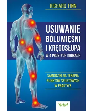 Usuwanie bólu mięśni i kręgosłupa w 4 prostych krokach - Richard Finn