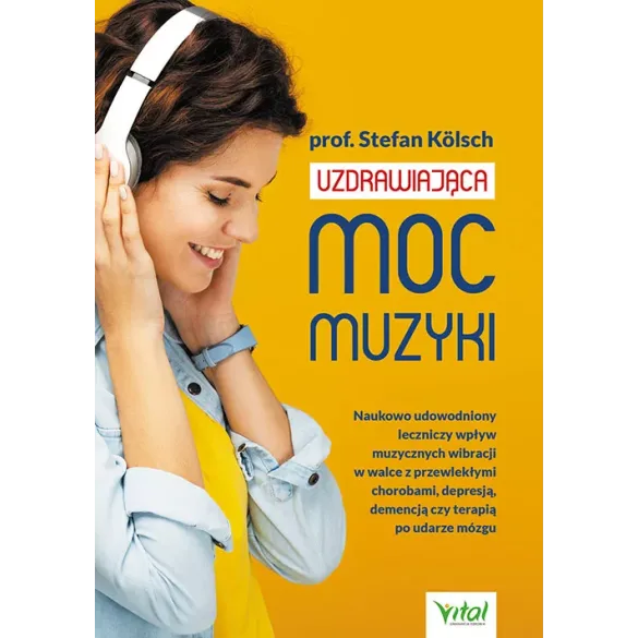 Uzdrawiająca moc muzyki - Stefan Kölsch