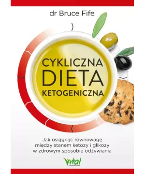 Cykliczna dieta ketogeniczna - Bruce Fife