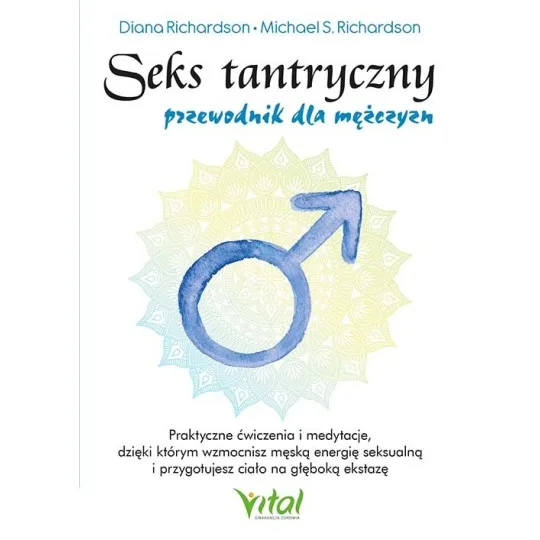 Seks tantryczny – przewodnik dla mężczyzn - Diana Richardson - 7078