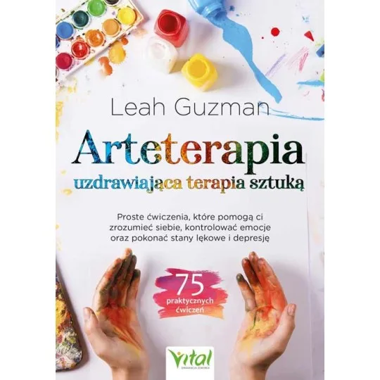 Arteterapia – uzdrawiająca terapia sztuką - Leah Guzman - 7095