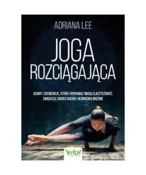 Joga rozciągająca - Adriana Lee