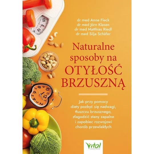 Naturalne sposoby na otyłość brzuszną - Anne Fleck, Jörn Klasen, Matthias Riedl, Silja Schäfer - 7102