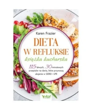 Dieta w refluksie – książka kucharska - Karen Frazier