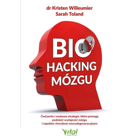 Biohacking mózgu - Kristen Willeumier, Sarah Toland - 7148