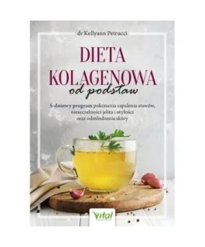 Dieta kolagenowa od podstaw - Kellyann Petrucci