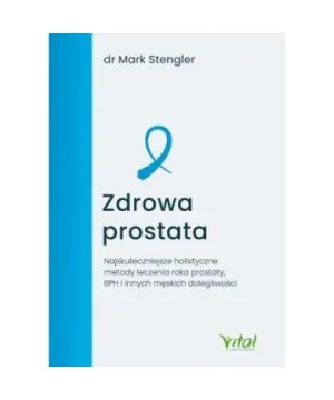 Zdrowa prostata - Mark Stengler