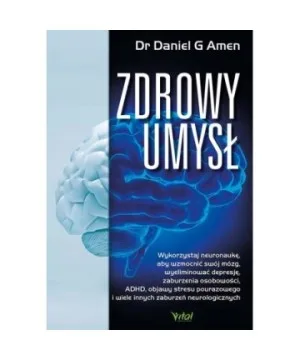 Zdrowy umysł - Daniel G. Amen