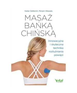 Masaż bańką chińską - Heike Oellerich, Miriam Wessels