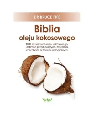 Biblia oleju kokosowego - Bruce Fife